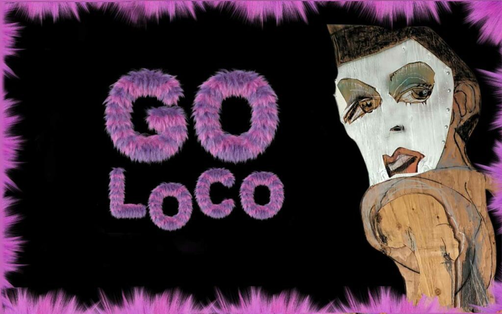 GO LOCO Art Exhibition