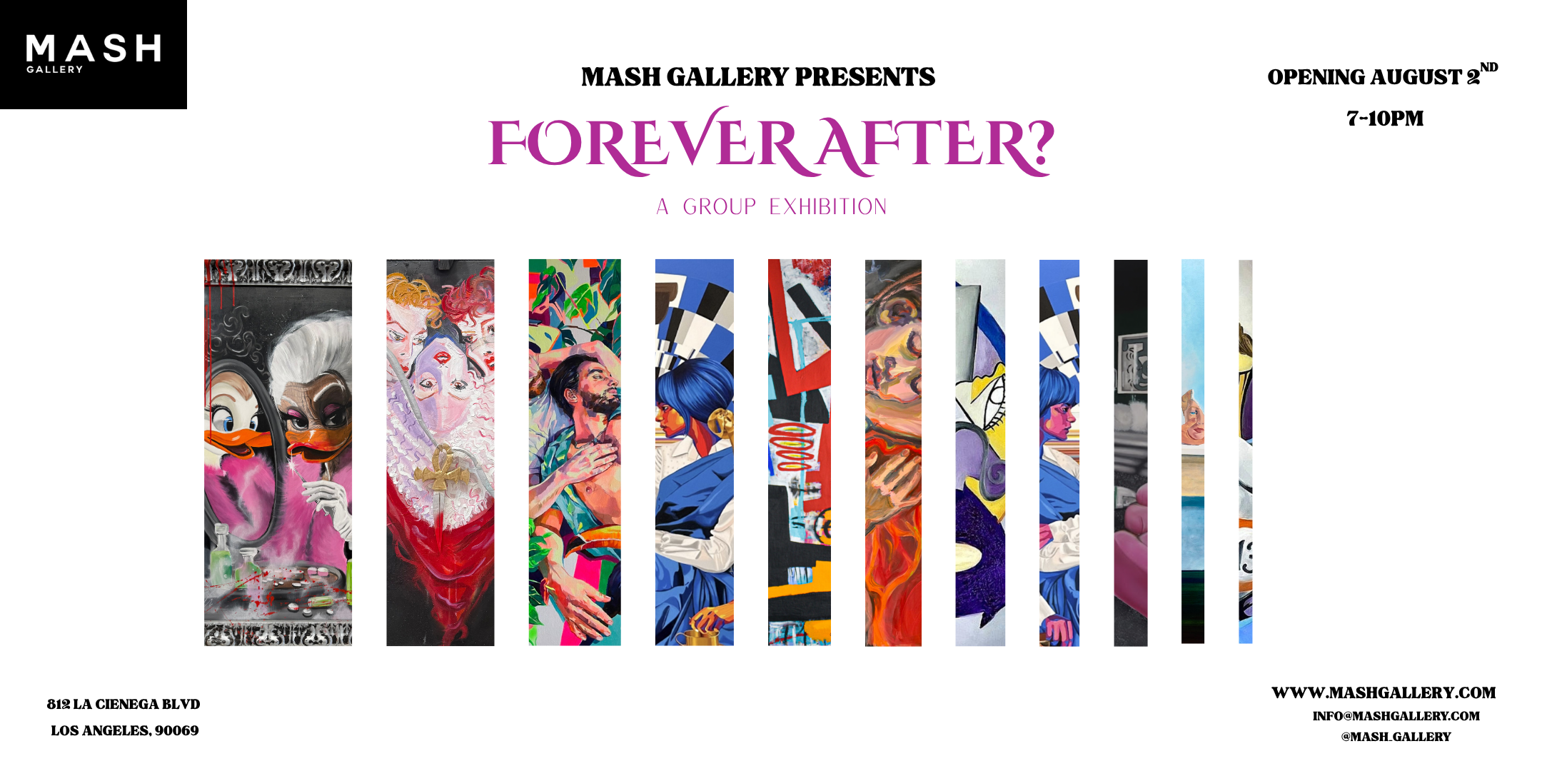 Forever After? Aug. 2nd, 2025 at Mash Gallery Forever After? Aug. 2nd, 2025 at Mash Gallery